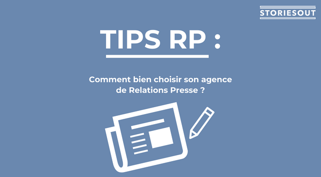 Comment bien choisir son agence de relations presse